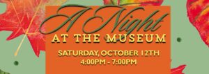 Fife Historical Society presents A Night at the Museum Open House event