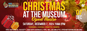 Fife Historical Society presents Christmas at the Museum Open House