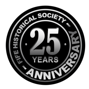 25th Anniversary badge for the Fife Historical Society