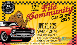 Join us for the 17th Annual Fife Community Car Show, Sunday June 29th 9am - 2pm at Dacca Park